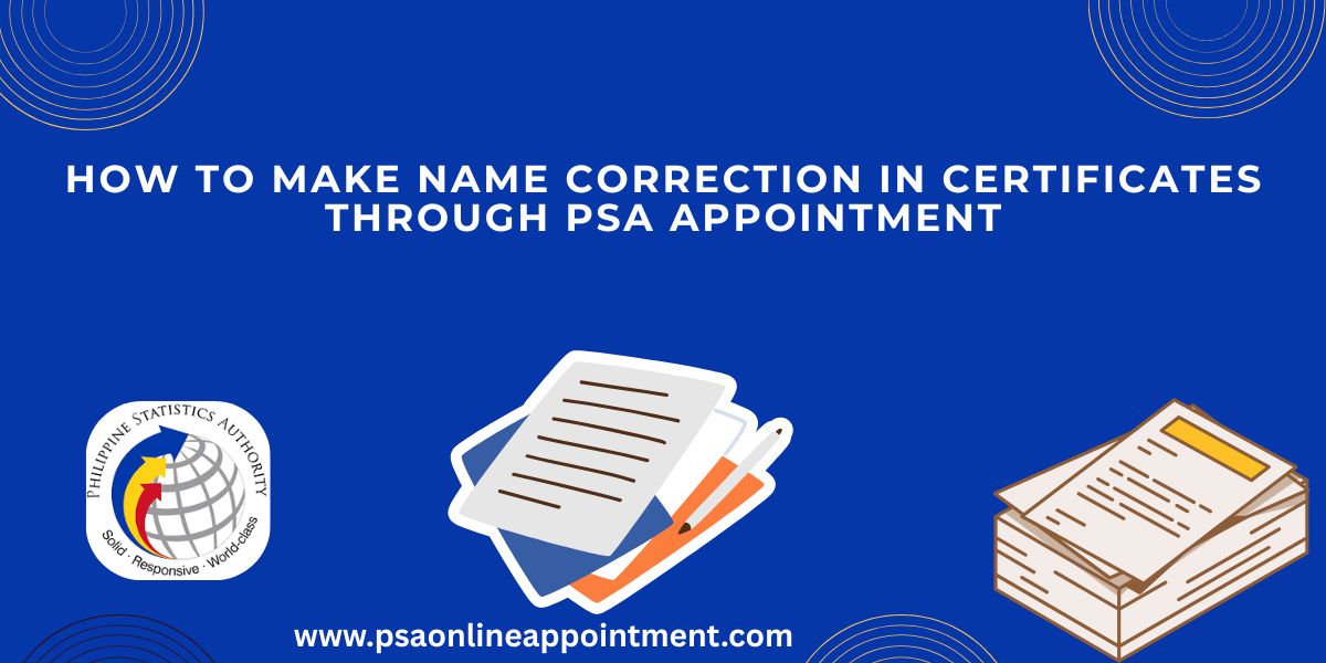 Name Correction in certificates through PSA Appointment