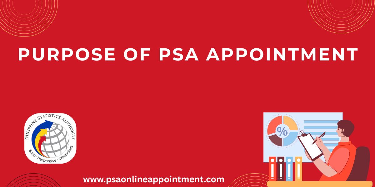 Purpose of PSA Appointment