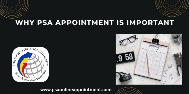 Why PSA Online Appointment is Important